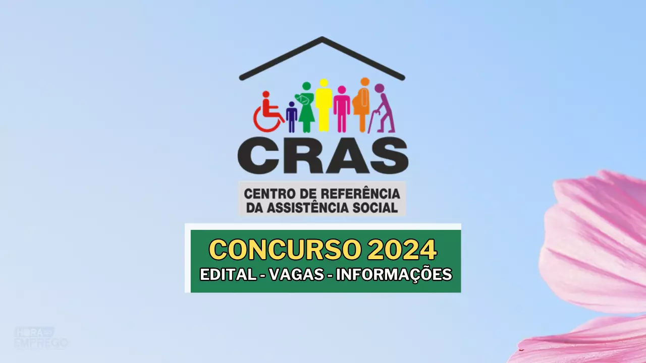 Concurso CRAS 2024 com salários de mais de R$ 5 MIL: Edital publicado hoje (21)?