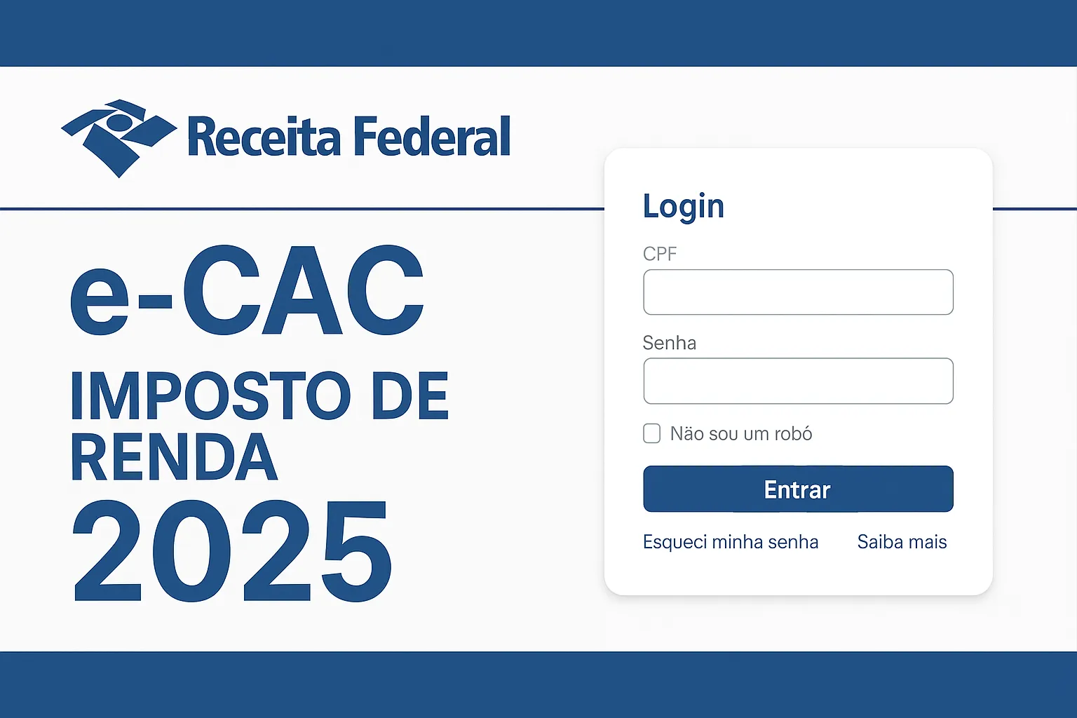 O que é e-CAC da Receita Federal? Como acessar Meu Imposto de Renda em 2025? Saiba agora!