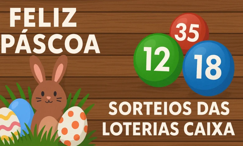 Feriados de Páscoa e Tiradentes vão afetar os sorteios das Loterias Caixa?