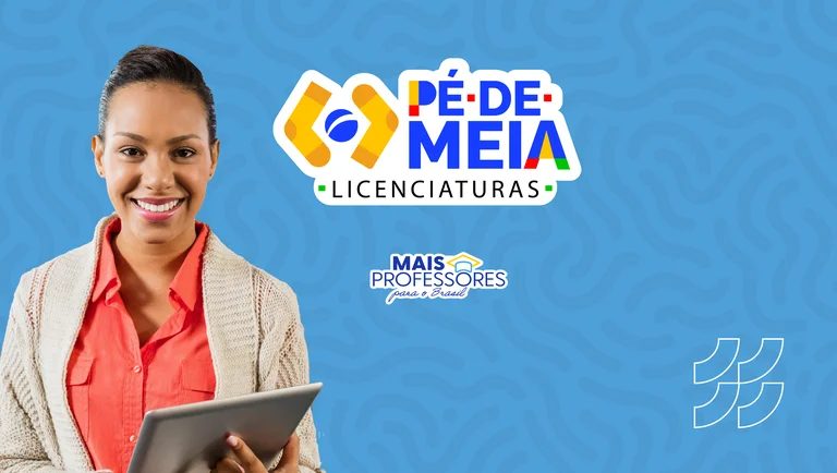 Pé-de-Meia Licenciaturas: MEC divulga resultado preliminar. Valor é de R$1.050,00