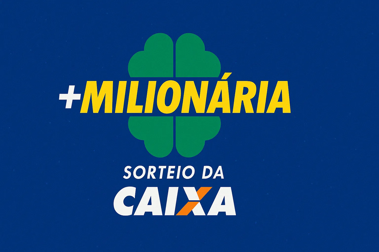 Resultado da +Milionária 242: prêmio de R$ 68,5 milhões acontece nesta quarta-feira (16/04)