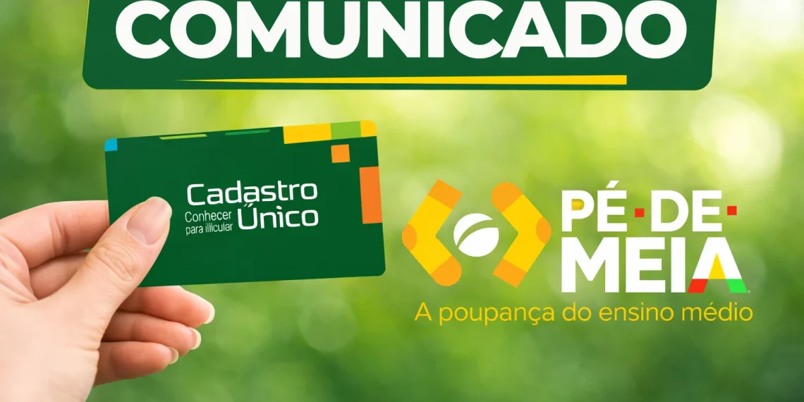 Comunicado do Cadúnico para o Pé de Meia. Foto: Montagem/Revista dos Benefícios