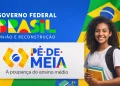 Governo Federal emite importante comunicado para os beneficiários do Pé de Meia