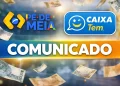 Caixa Tem emite comunicado para os estudantes menores de idade do Pé de Meia